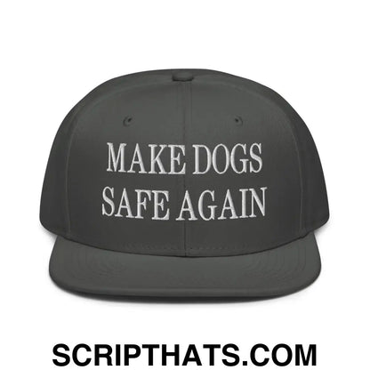 Make Dogs Safe Again Embroidered Flat Brim Bill Snapback Hat Charcoal gray