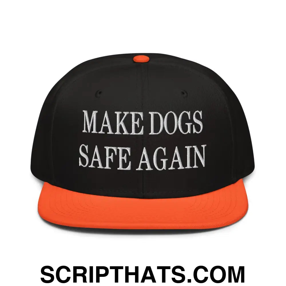 Make Dogs Safe Again Embroidered Flat Brim Bill Snapback Hat Orange Black Black