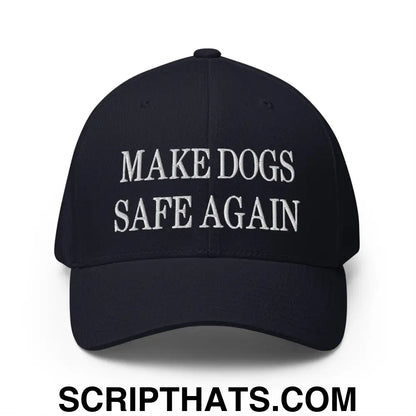 Make Dogs Safe Again Embroidered Stretch Fit Baseball Hat Dark Navy