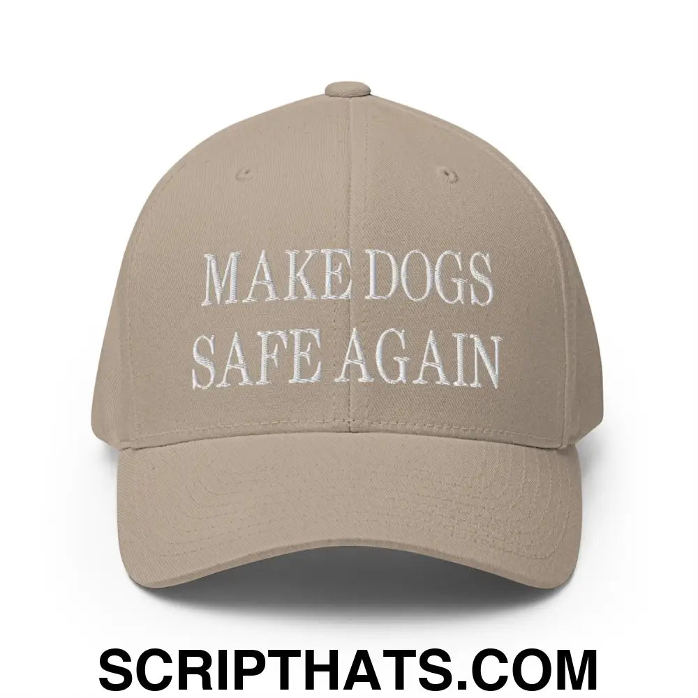 Make Dogs Safe Again Embroidered Stretch Fit Baseball Hat Khaki