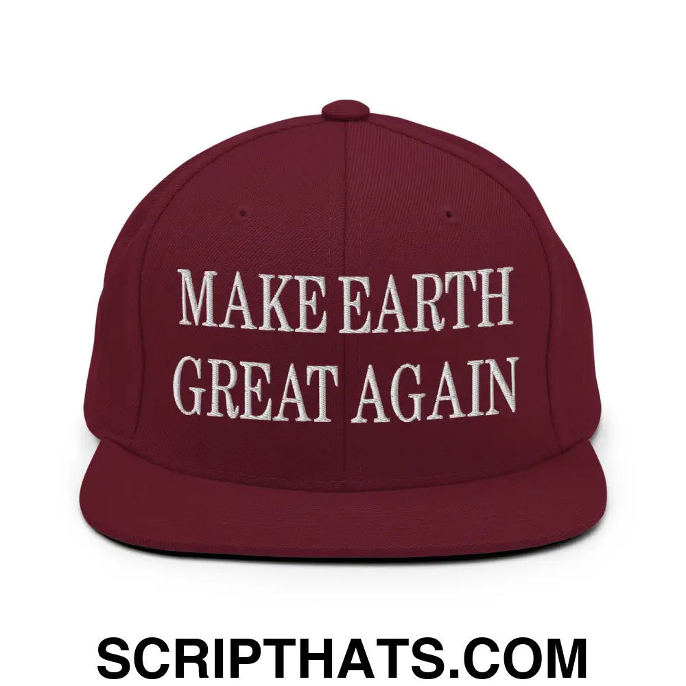 Make Earth Great Again Embroidered Flat Bill Brim Snapback Hat Maroon