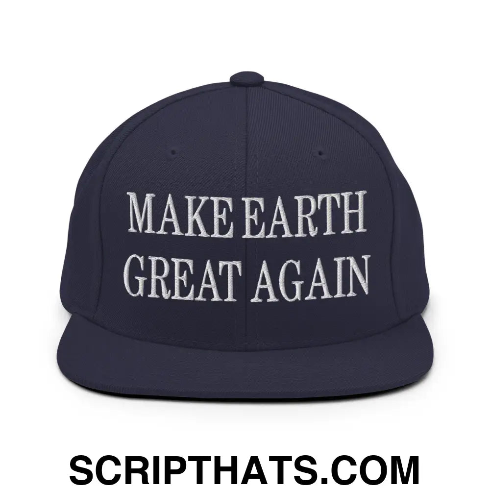 Make Earth Great Again Embroidered Flat Bill Brim Snapback Hat Navy