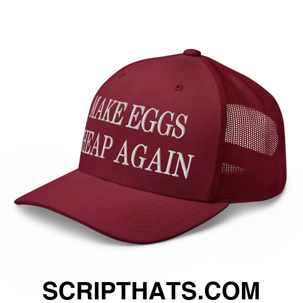 Make Eggs Cheap Again Embroidered Mesh Trucker Hat Cranberry