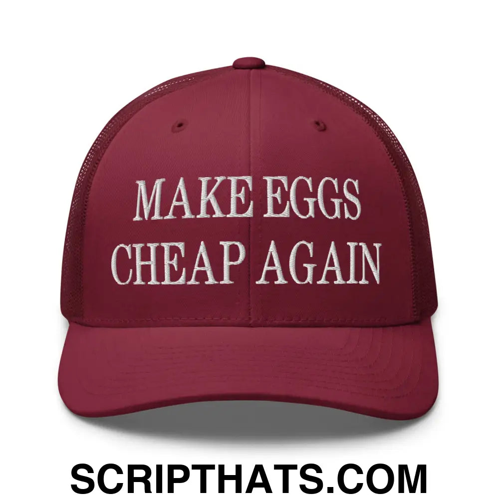 Make Eggs Cheap Again Embroidered Mesh Trucker Hat Cranberry