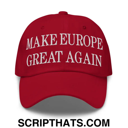 Make Europe Great Again Embroidered Dad Hat Cranberry