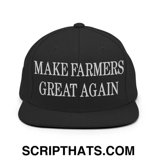 Make Farmers Great Again Embroidered Flat Bill Brim Snapback Hat Black