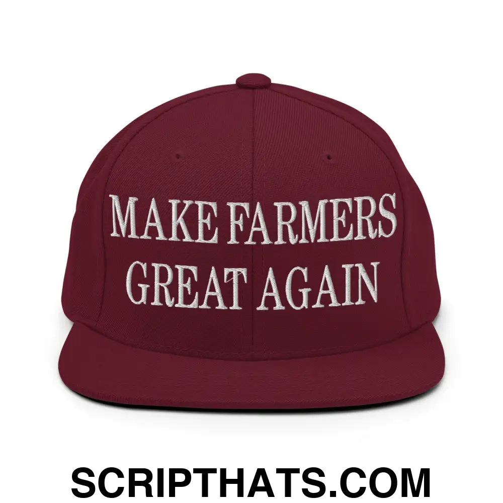 Make Farmers Great Again Embroidered Flat Bill Brim Snapback Hat Maroon