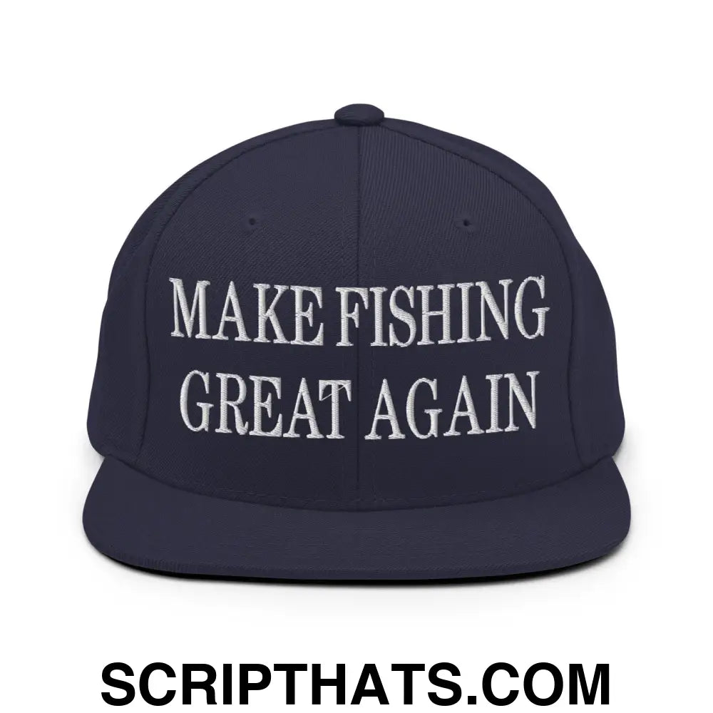 Make Fishing Great Again Embroidered Flat Bill Brim Snapback Hat Navy