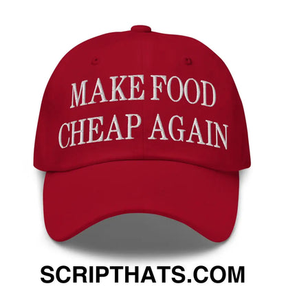 Make Food Cheap Again Embroidered Dad Hat Cranberry