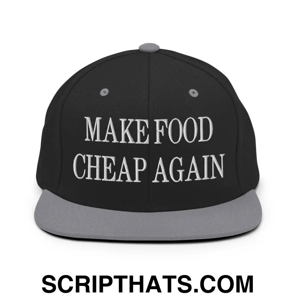 Make Food Cheap Again Embroidered Flat Bill Brim Snapback Hat Black Silver