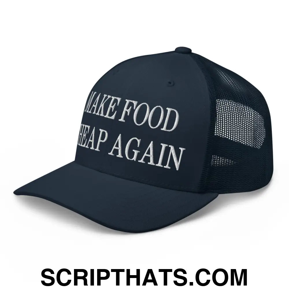 Make Food Cheap Again Embroidered Mesh Trucker Hat Navy