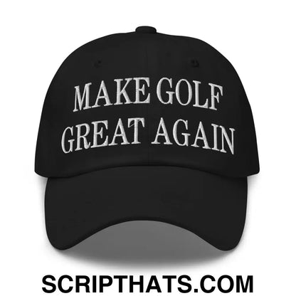 Make Golf Great Again Embroidered Dad Hat Black