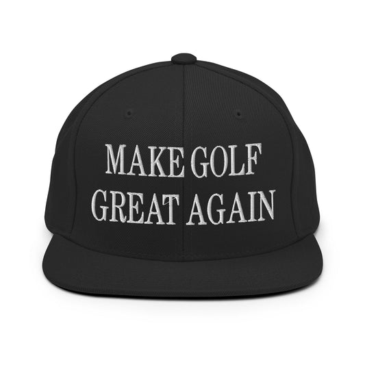 Make Golf Great Again Embroidered Flat Bill Brim Snapback Hat Black