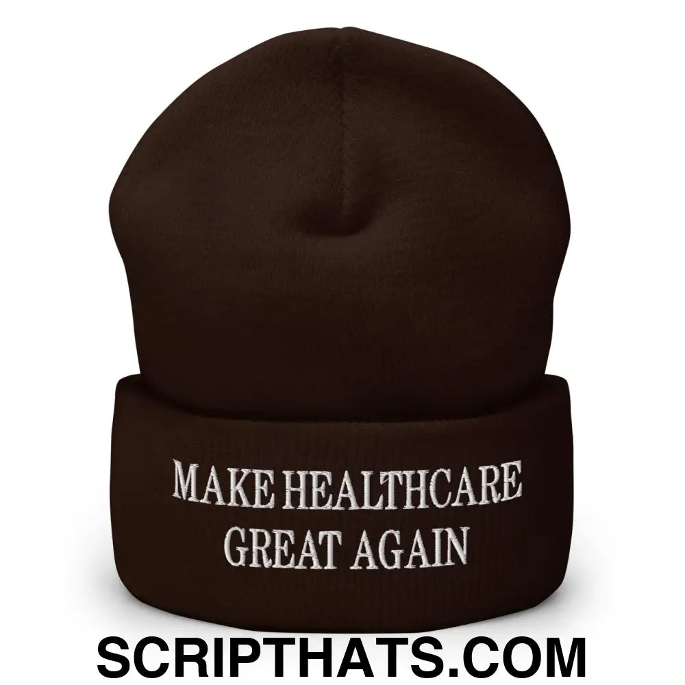 Make Healthcare Great Again Embroidered Knit Cuffed Beanie Brown