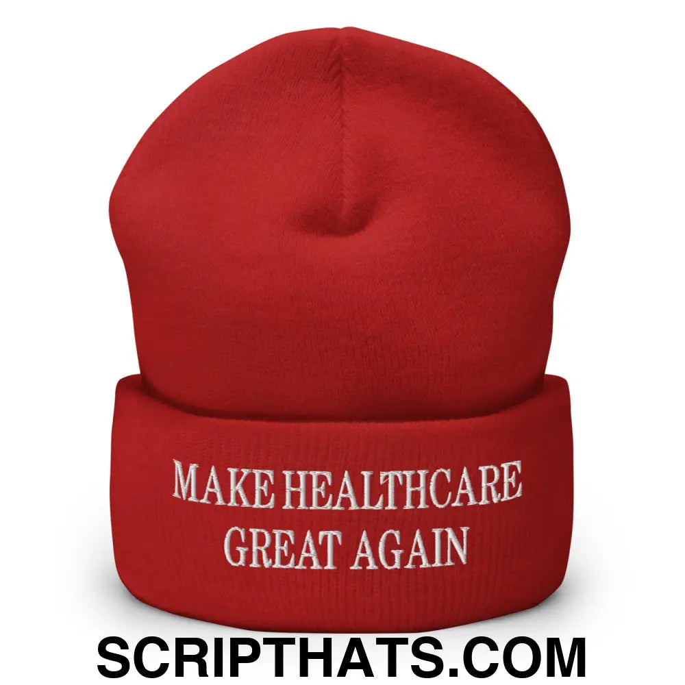 Make Healthcare Great Again Embroidered Knit Cuffed Beanie Red