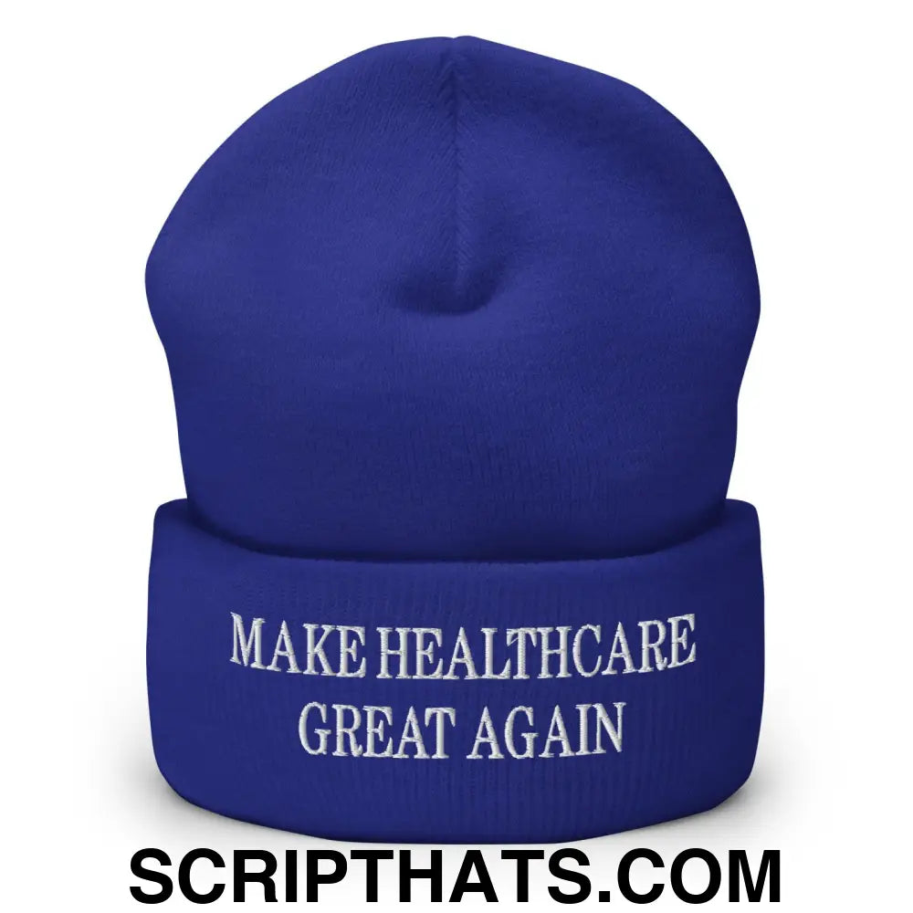 Make Healthcare Great Again Embroidered Knit Cuffed Beanie Royal