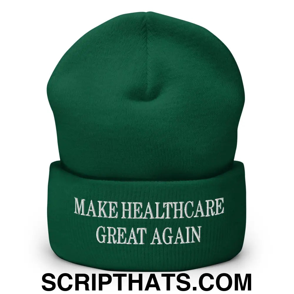 Make Healthcare Great Again Embroidered Knit Cuffed Beanie Spruce