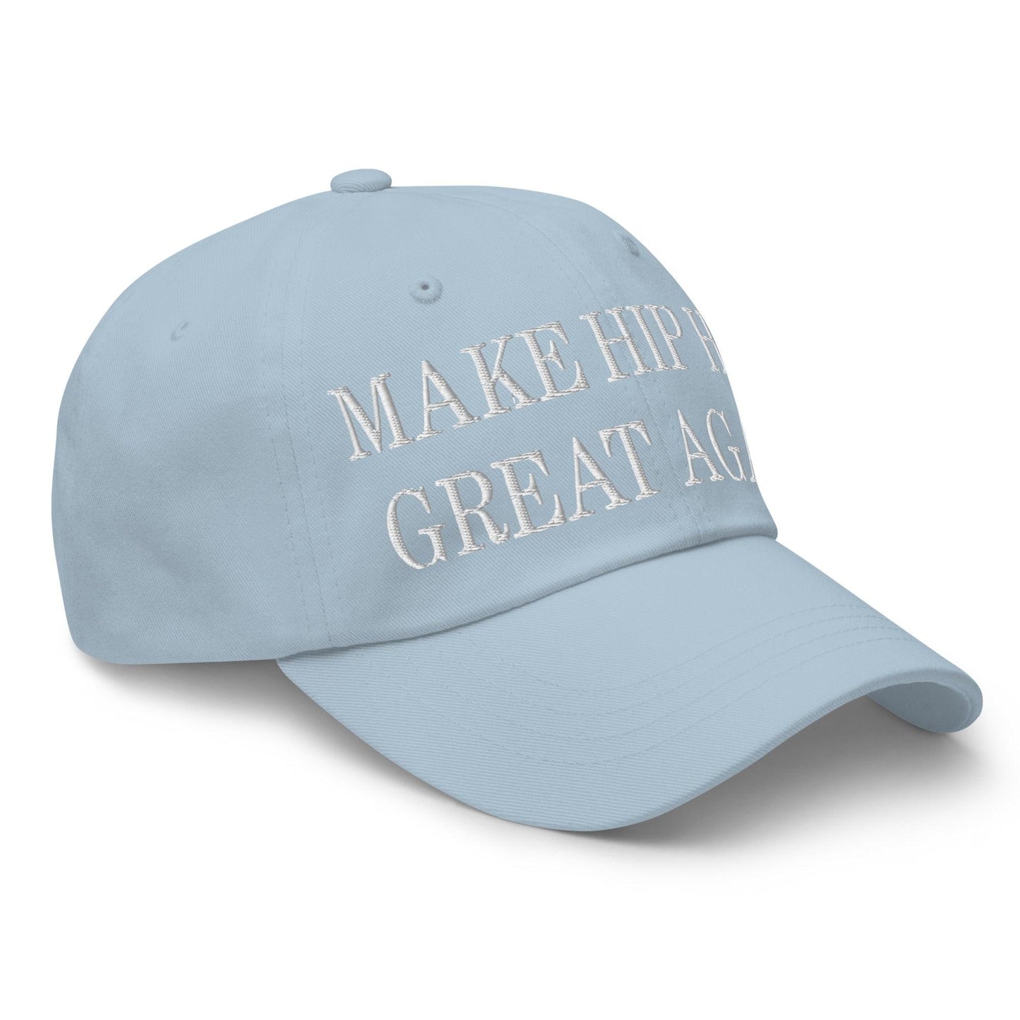 Make Hip Hop Great Again Embroidered Dad Hat Light Blue