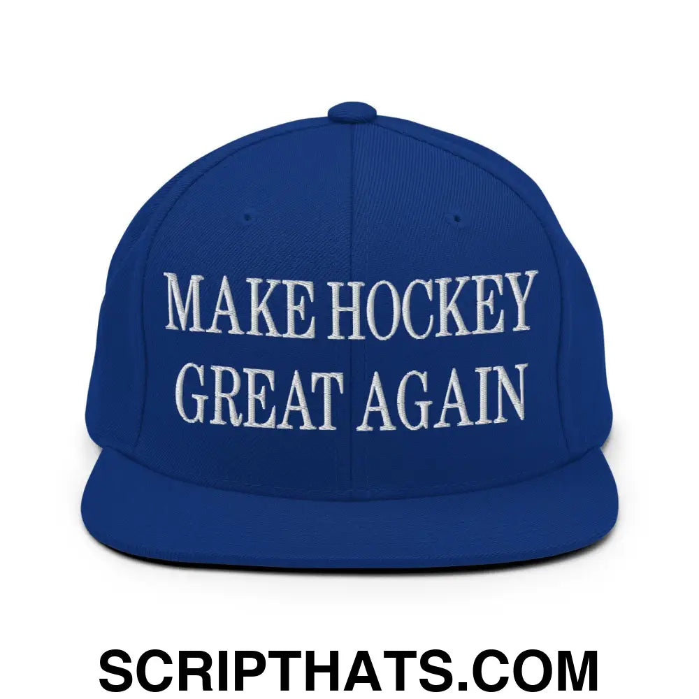 Make Hockey Great Again Embroidered Flat Bill Brim Snapback Hat Royal Blue