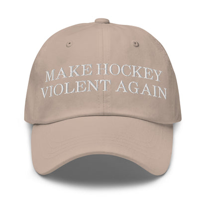 Make Hockey Violent Again Dad Hat Stone