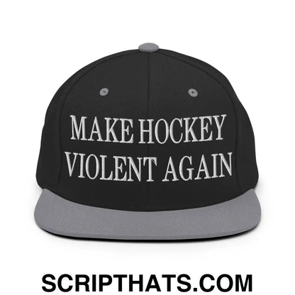 Make Hockey Violent Again Embroidered Flat Bill Brim Snapback Hat Black Silver