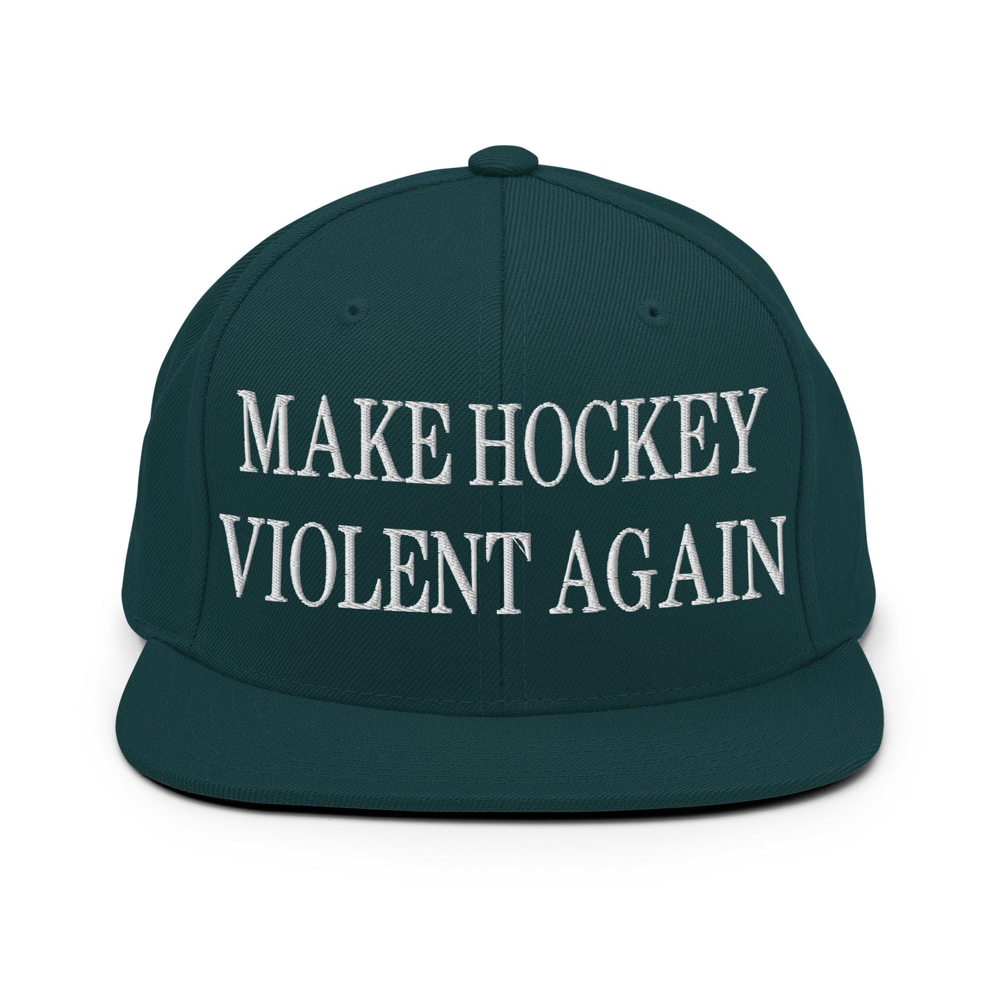 Make Hockey Violent Again Embroidered Flat Bill Brim Snapback Hat Spruce