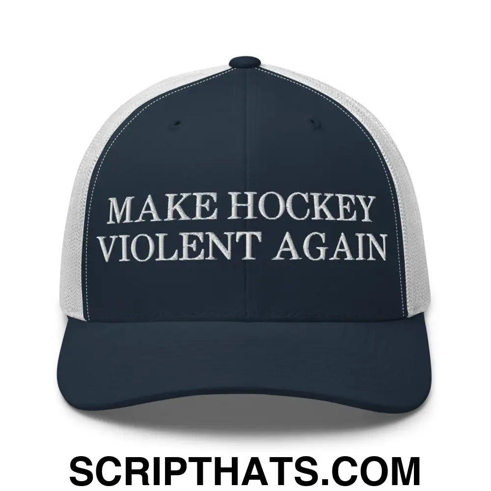 Make Hockey Violent Again Retro Trucker Hat Navy White