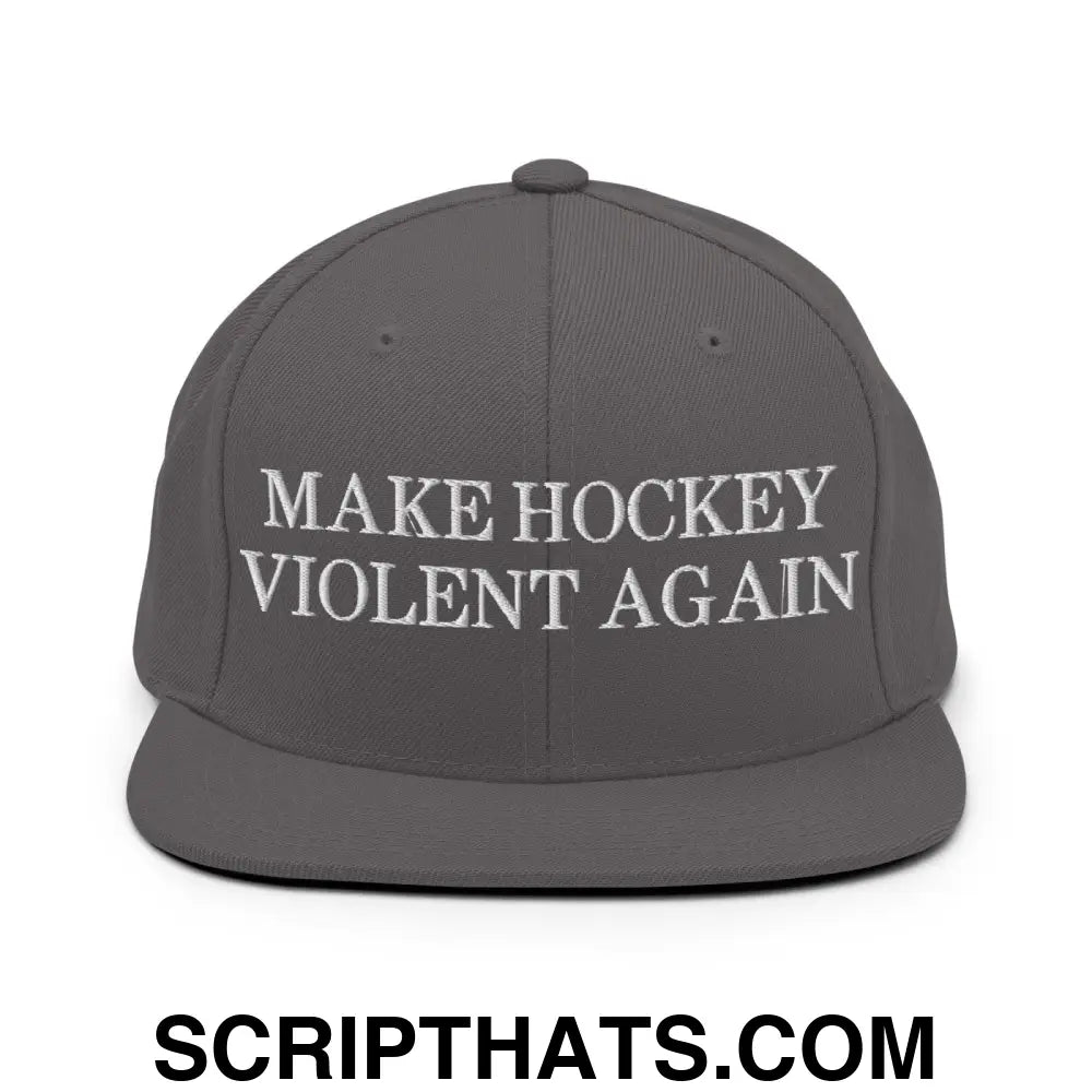 Make Hockey Violent Again Snapback Hat Dark Grey