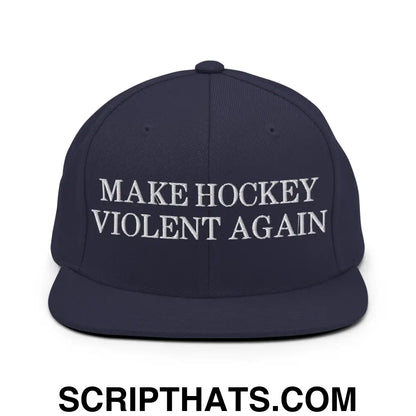 Make Hockey Violent Again Snapback Hat Navy