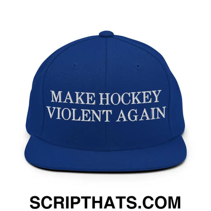 Make Hockey Violent Again Snapback Hat Royal Blue