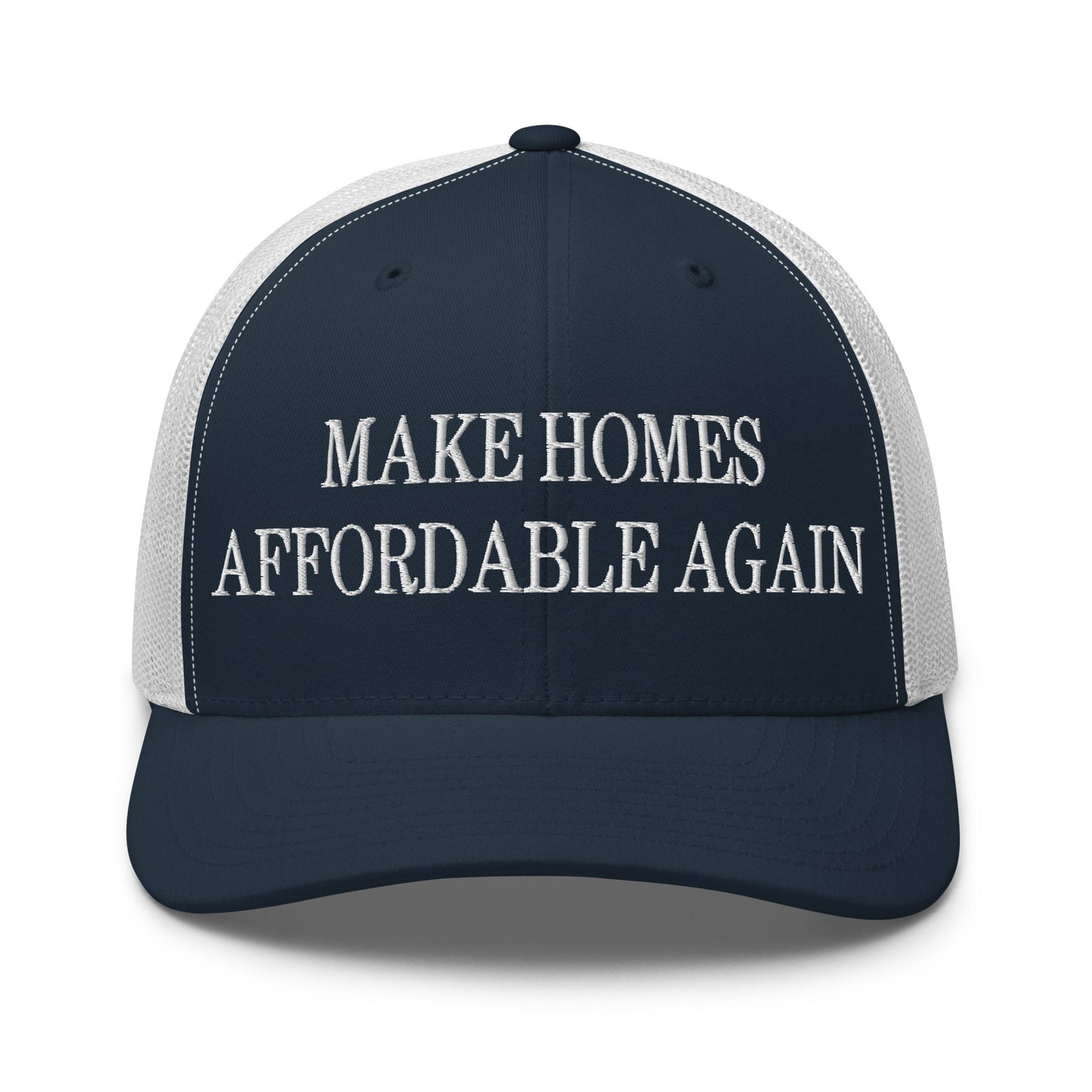 Make Homes Affordable Again Embroidered Mesh Trucker Hat Navy White