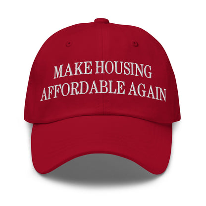 Make Housing Affordable Again Embroidered Dad Hat Cranberry