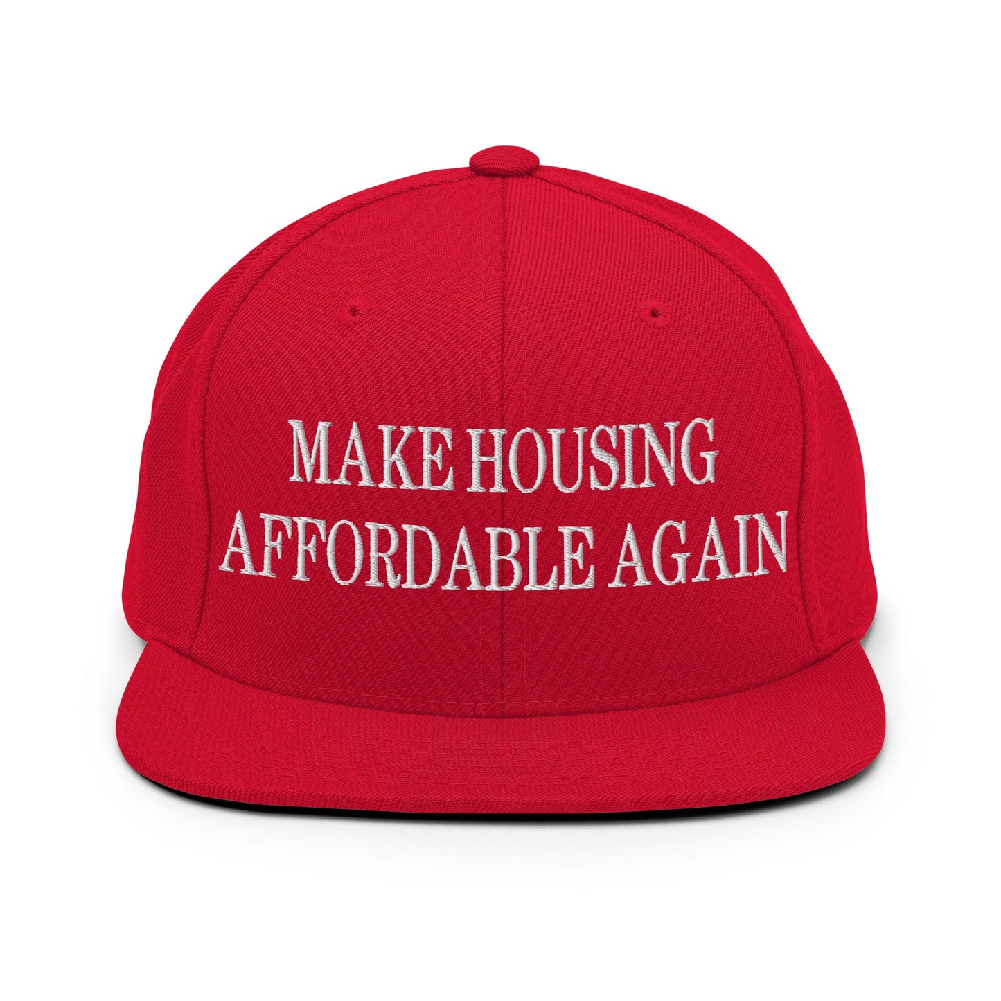 Make Housing Affordable Again Embroidered Flat Bill Brim Snapback Hat Red