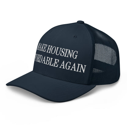 Make Housing Affordable Again Embroidered Mesh Trucker Hat Navy