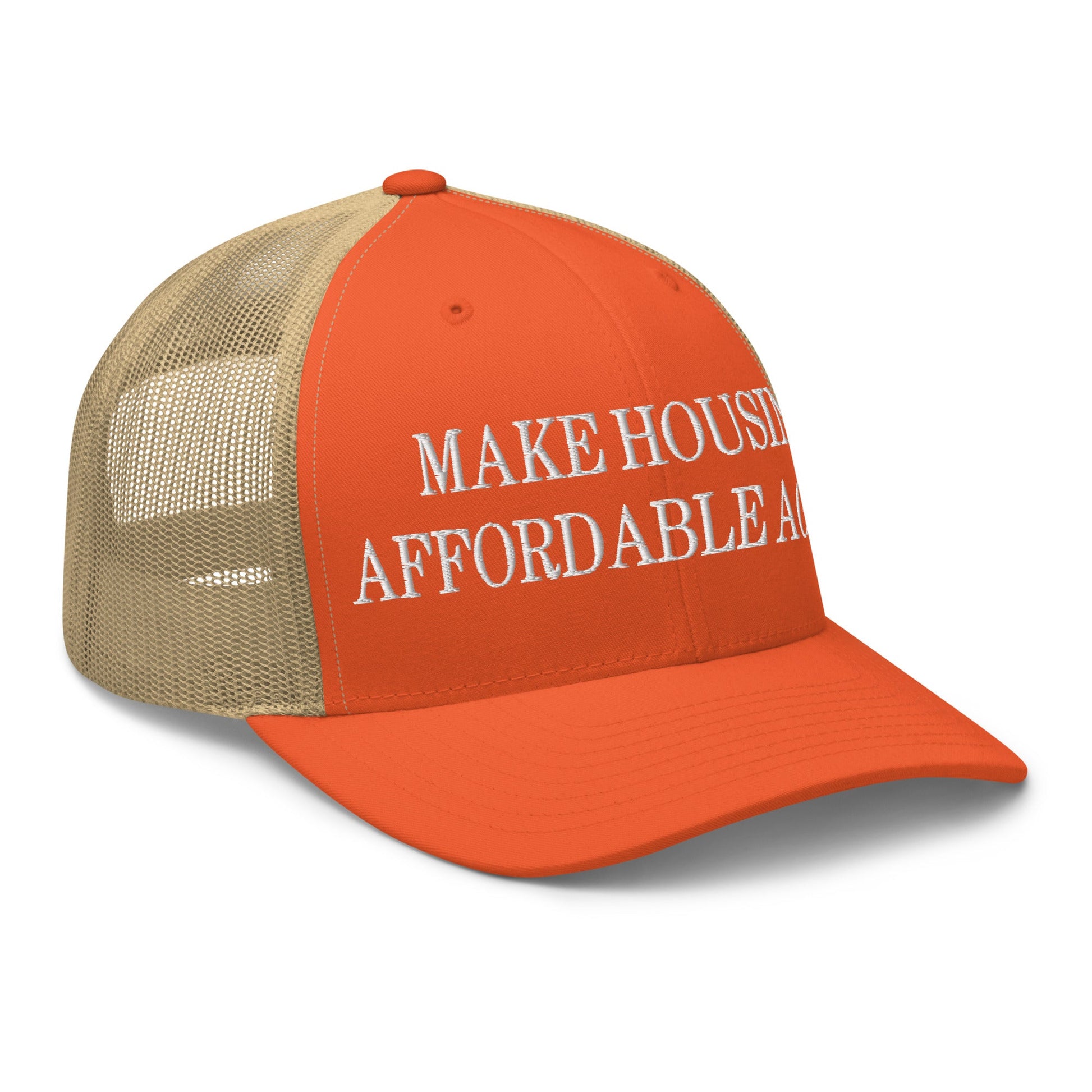 Make Housing Affordable Again Embroidered Mesh Trucker Hat Rustic Orange Khaki