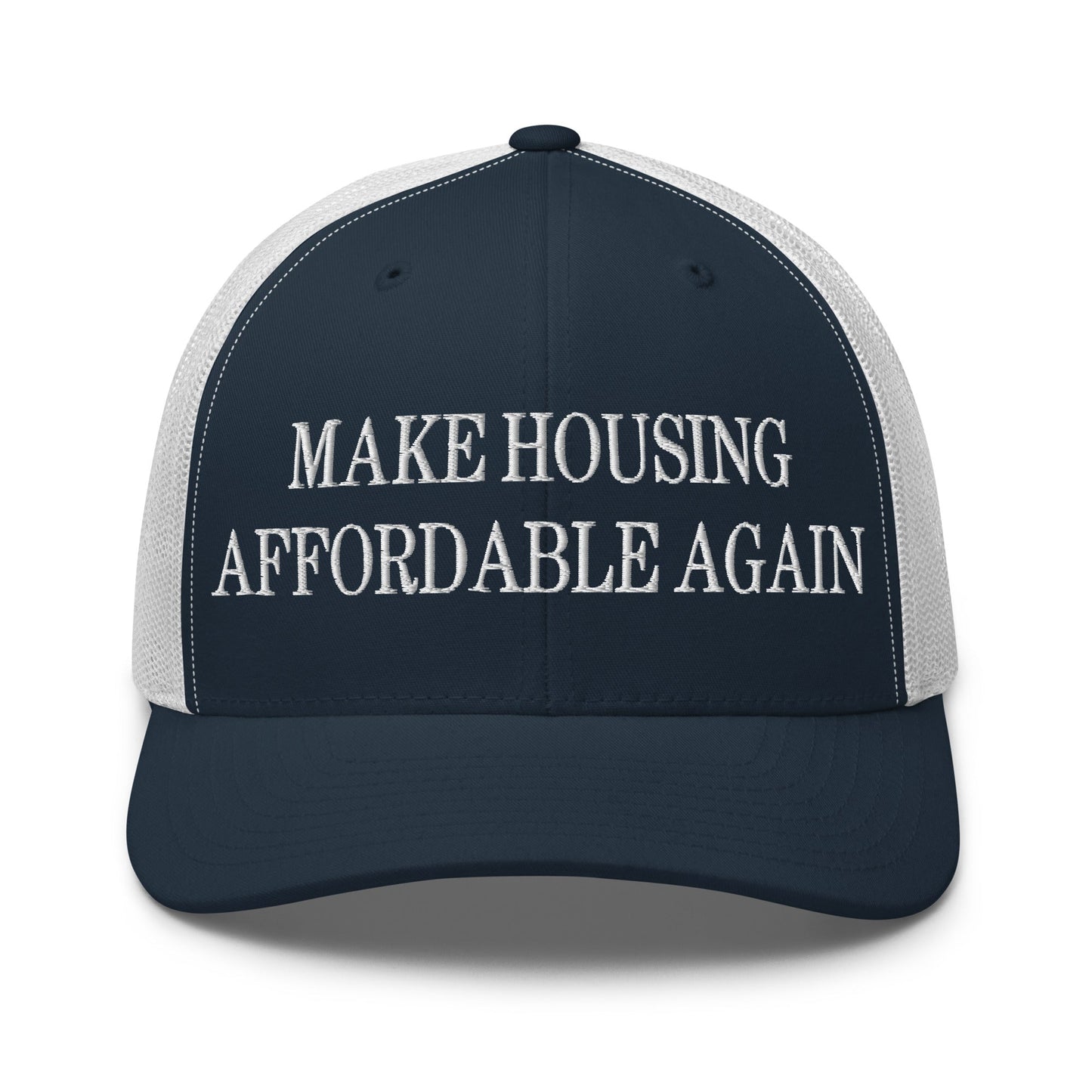 Make Housing Affordable Again Embroidered Mesh Trucker Hat Navy White