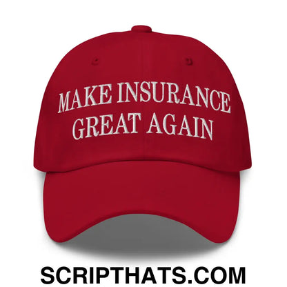 Make Insurance Great Again Embroidered Dad Hat Cranberry