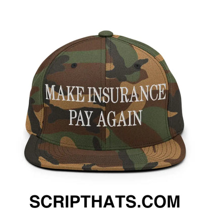 Make Insurance Pay Again Embroidered Flat Bill Brim Snapback Hat Green Camo