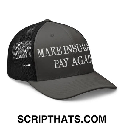 Make Insurance Pay Again Embroidered Mesh Trucker Hat Charcoal Black