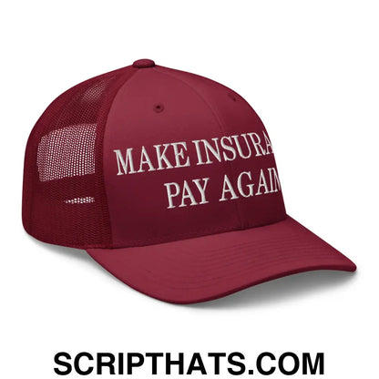 Make Insurance Pay Again Embroidered Mesh Trucker Hat Cranberry