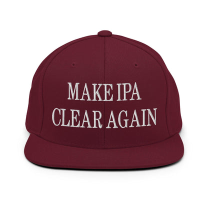 Make IPA Clear Again Embroidered Flat Bill Brim Snapback Hat Maroon