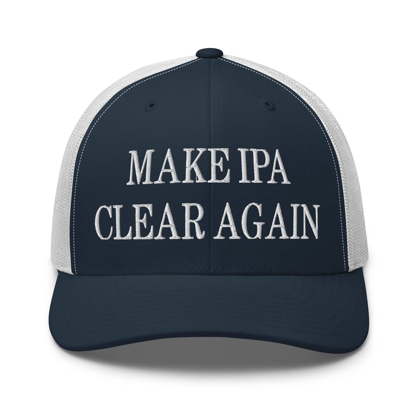 Make IPA Clear Again Embroidered Mesh Trucker Hat Navy White