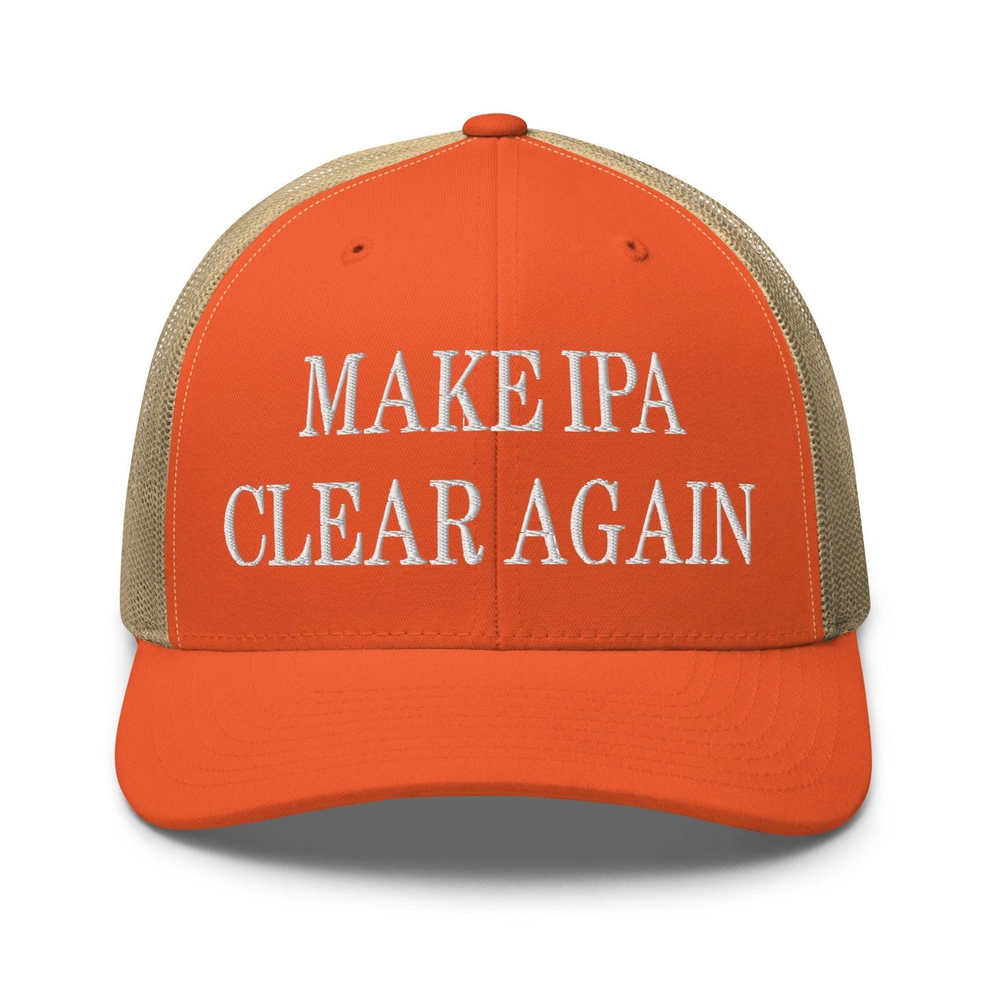 Make IPA Clear Again Embroidered Mesh Trucker Hat Rustic Orange Khaki