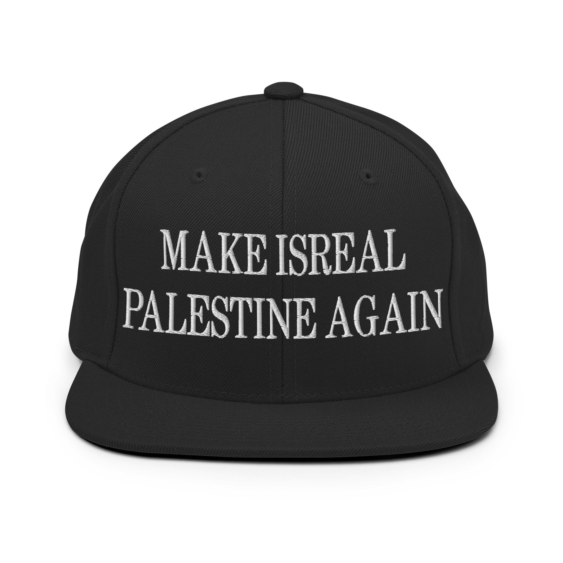 Make Isreal Palestine Again Embroidered Flat Bill Brim Snapback Hat Black