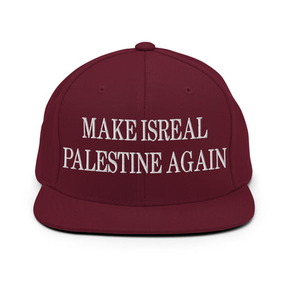 Make Isreal Palestine Again Embroidered Flat Bill Brim Snapback Hat Maroon