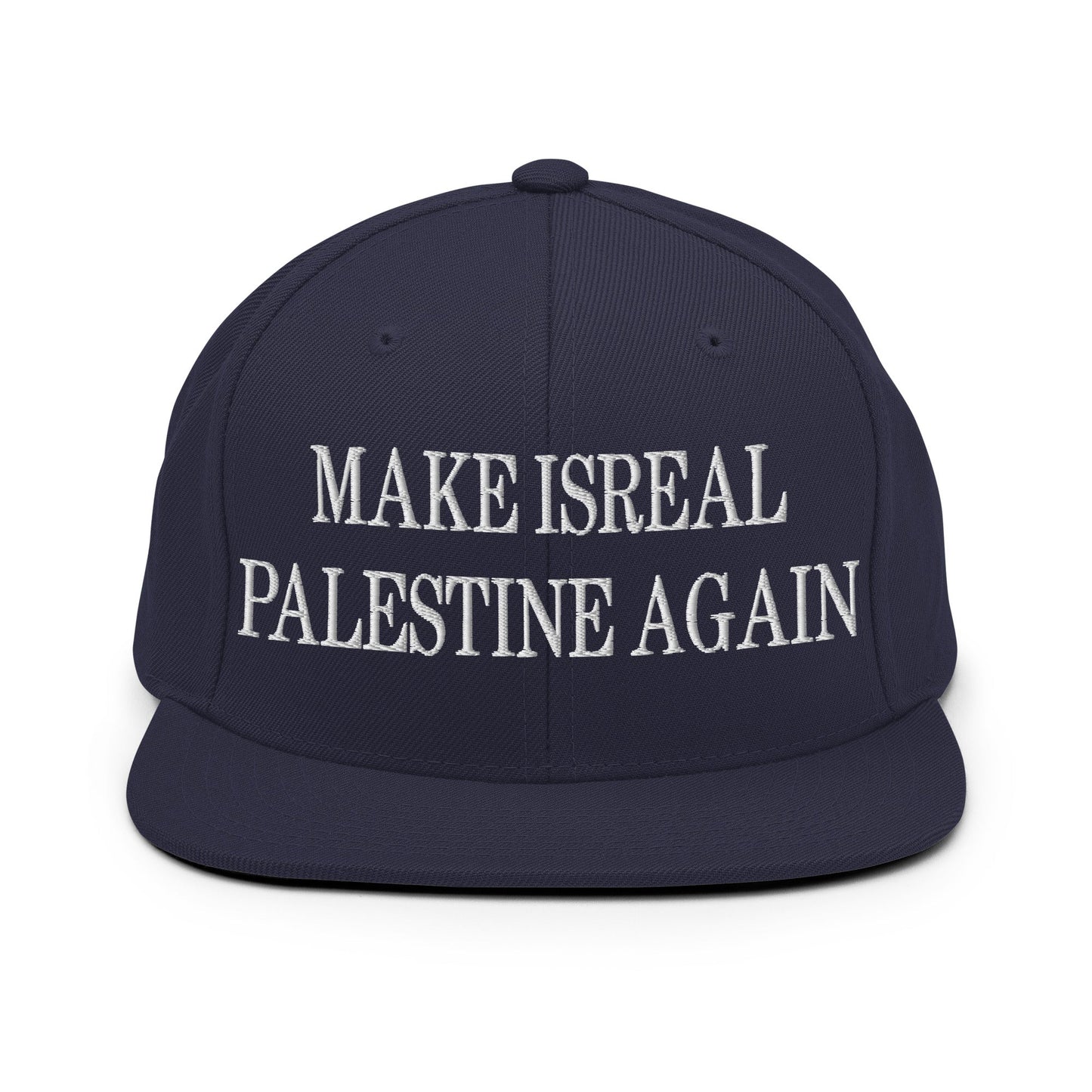 Make Isreal Palestine Again Embroidered Flat Bill Brim Snapback Hat Navy