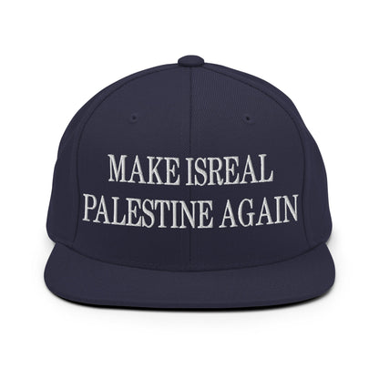 Make Isreal Palestine Again Embroidered Flat Bill Brim Snapback Hat Navy