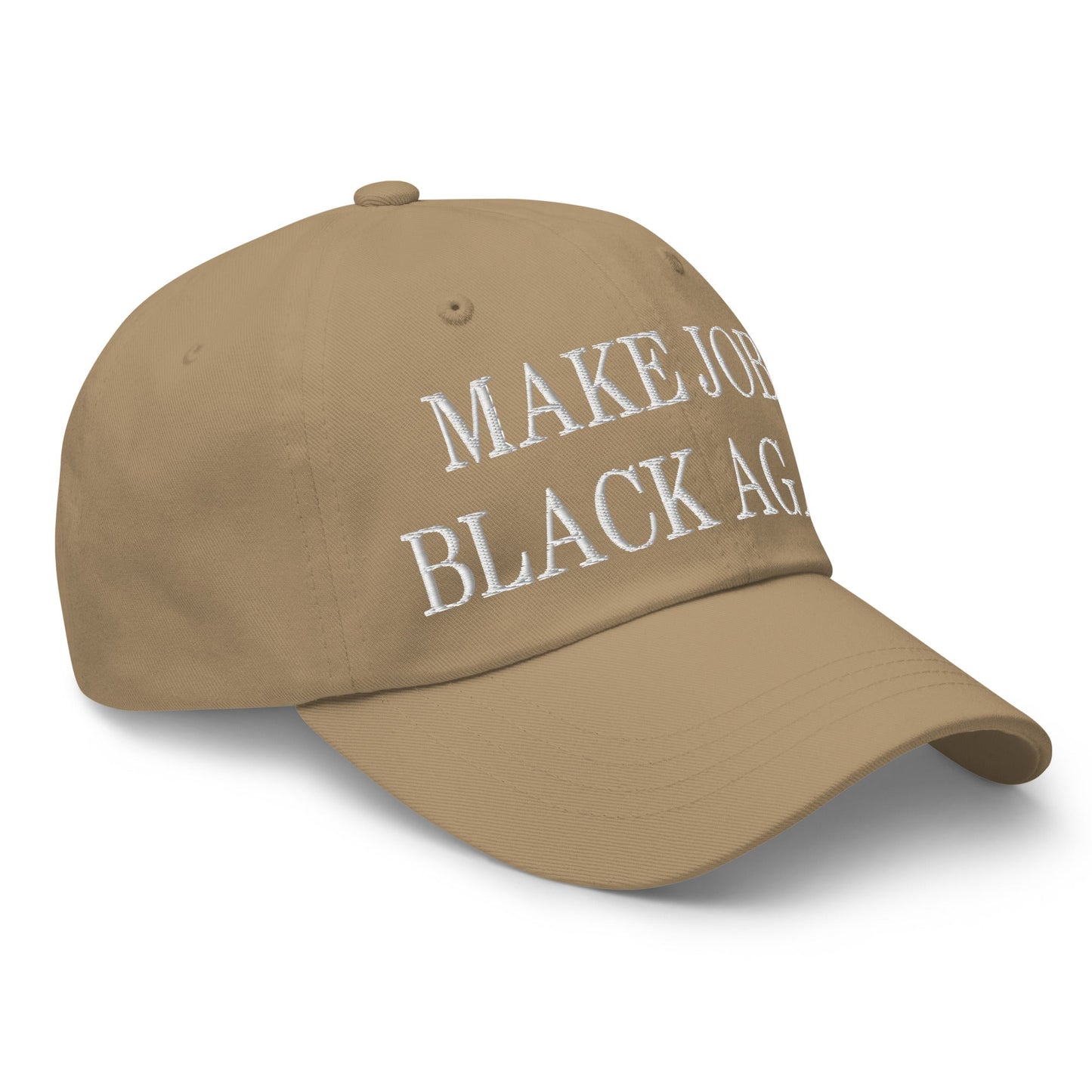 Make Jobs Black Again Embroidered Dad Hat Khaki