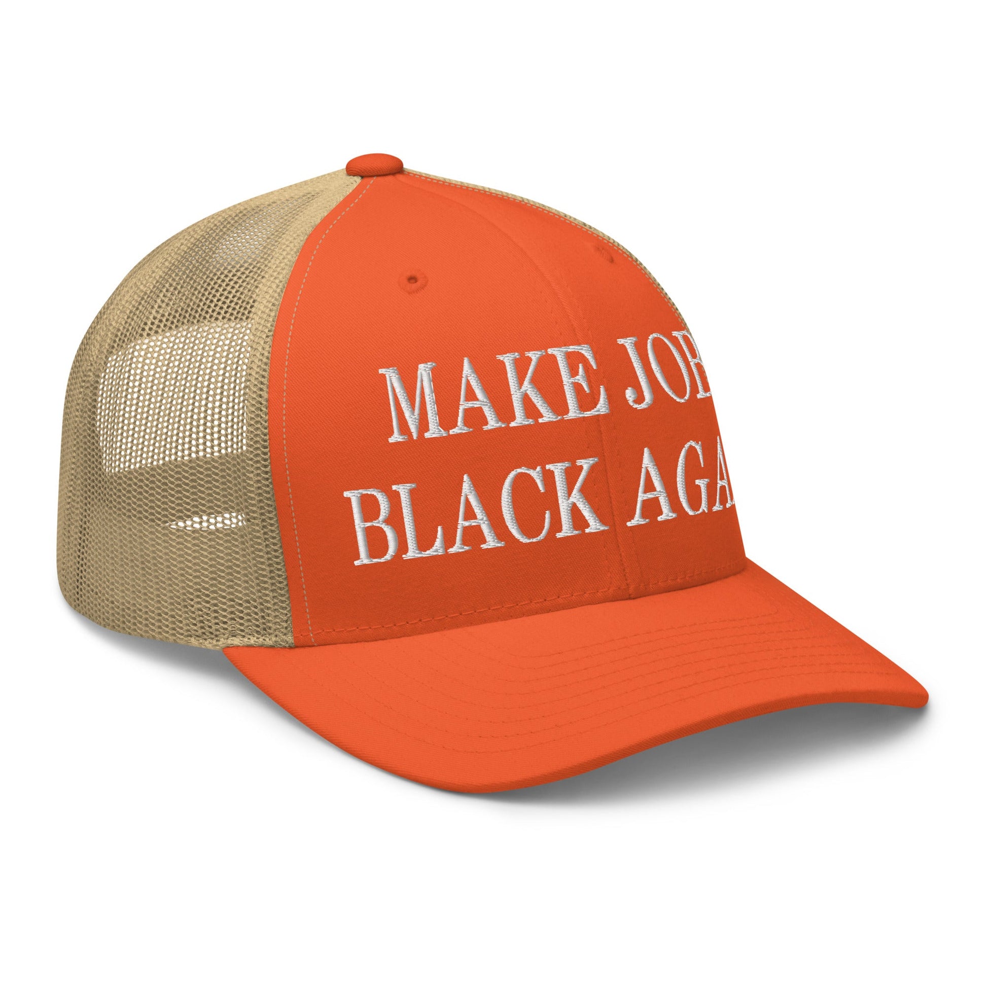 Make Jobs Black Again Embroidered Mesh Trucker Hat Rustic Orange Khaki