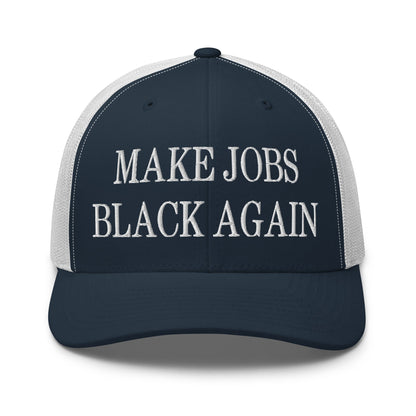 Make Jobs Black Again Embroidered Mesh Trucker Hat Navy White